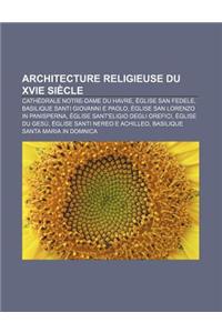 Architecture Religieuse Du Xvie Siecle