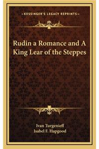 Rudin a Romance and a King Lear of the Steppes