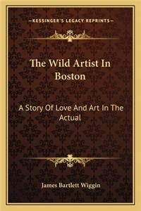 Wild Artist In Boston