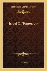 Israel Of Tomorrow