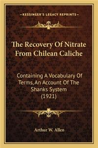 Recovery of Nitrate from Chilean Caliche the Recovery of Nitrate from Chilean Caliche