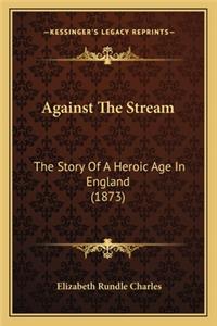 Against The Stream