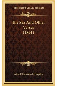 The Sea and Other Verses (1891)