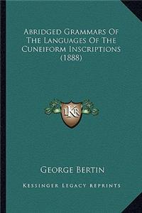 Abridged Grammars of the Languages of the Cuneiform Inscriptions (1888)