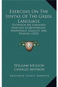 Exercises on the Syntax of the Greek Language