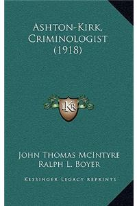 Ashton-Kirk, Criminologist (1918)