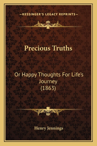 Precious Truths