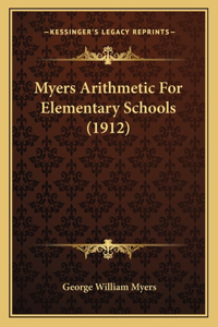 Myers Arithmetic for Elementary Schools (1912)