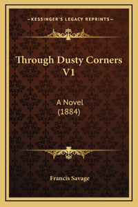 Through Dusty Corners V1