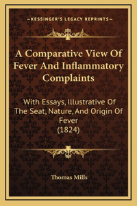 A Comparative View Of Fever And Inflammatory Complaints