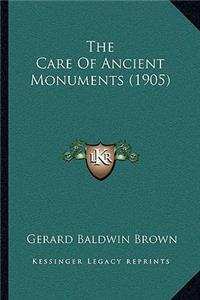 Care Of Ancient Monuments (1905)