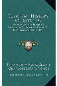 European History V1, 1003-1154