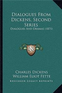 Dialogues From Dickens, Second Series