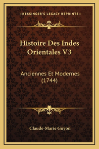 Histoire Des Indes Orientales V3: Anciennes Et Modernes (1744)