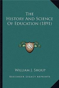 The History and Science of Education (1891)