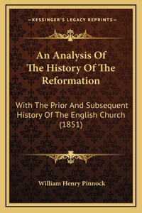 An Analysis Of The History Of The Reformation