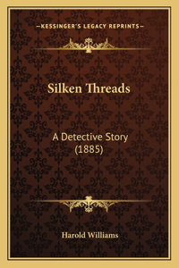 Silken Threads