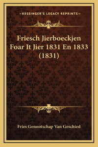 Friesch Jierboeckjen Foar It Jier 1831 En 1833 (1831)