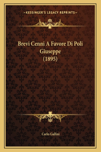 Brevi Cenni A Favore Di Poli Giuseppe (1895)