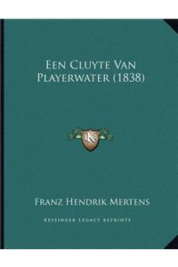 Een Cluyte Van Playerwater (1838)