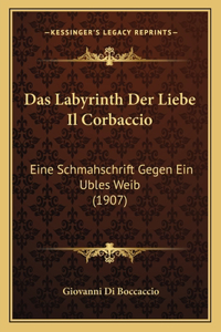 Labyrinth Der Liebe Il Corbaccio