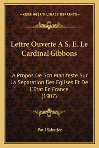 Lettre Ouverte A S. E. Le Cardinal Gibbons