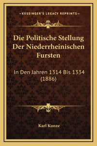 Die Politische Stellung Der Niederrheinischen Fursten