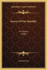 Success Of Our Republic