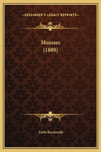 Mousses (1889)