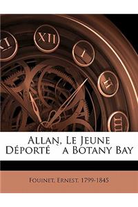 Allan, le jeune déporté `a Botany Bay