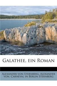 Galathee, Ein Roman