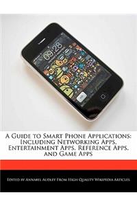 A Guide to Smart Phone Applications