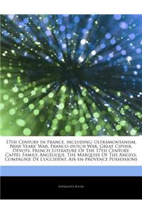 Articles on 17th Century in France, Including: Ultramontanism, Nine Years' War, Franco-Dutch War, Great Cipher, D Vots, French Literature of the 17th