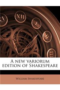 A New Variorum Edition of Shakespeare