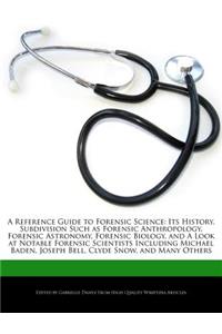 A Reference Guide to Forensic Science