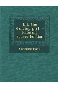 Lil, the Dancing Girl