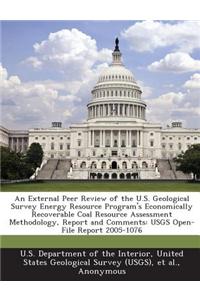 An External Peer Review of the U.S. Geological Survey Energy Resource Program's Economically Recoverable Coal Resource Assessment Methodology, Report and Comments