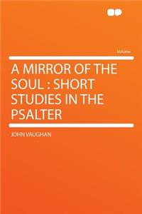 A Mirror of the Soul