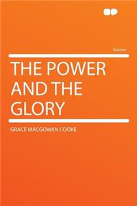 The Power and the Glory