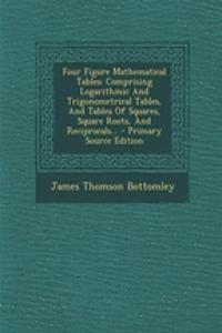 Four Figure Mathematical Tables