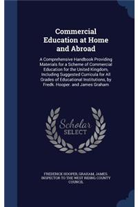 Commercial Education at Home and Abroad