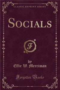 Socials (Classic Reprint)