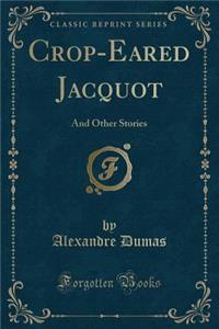 Crop-Eared Jacquot