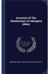 Accounts Of The Obedientiars Of Abingdon Abbey