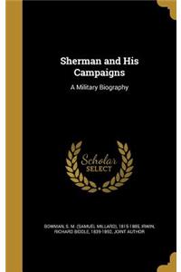 Sherman and His Campaigns