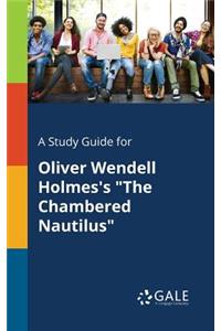 A Study Guide for Oliver Wendell Holmes's 