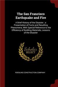 The San Francisco Earthquake and Fire