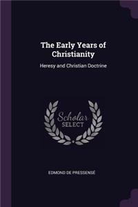 The Early Years of Christianity