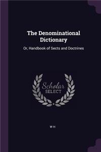 The Denominational Dictionary