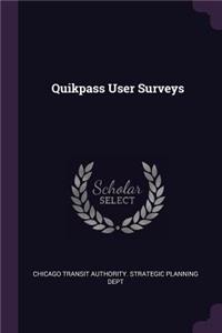 Quikpass User Surveys